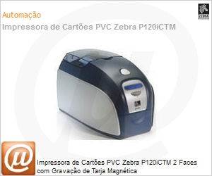 BR120i-0M10A-IDS - Impressora de Cartes PVC Zebra P120iCTM 2 Faces com Gravao de Tarja Magntica