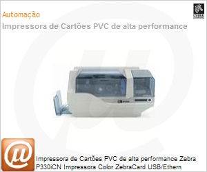 BR330i-0000C-ID0 - Impressora de Cartes PVC de alta performance Zebra P330iCN Impressora Color ZebraCard USB/Ethern
