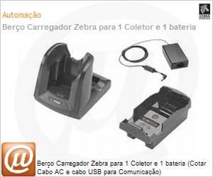 CRD-MC32-100INT-01 - Bero Carregador Zebra para 1 Coletor e 1 bateria (Cotar Cabo AC e cabo USB para Comunicao)