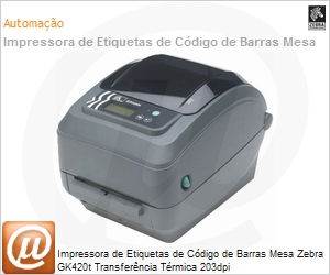 GK42-100110-000 - Impressora de Etiquetas de Cdigo de Barras Mesa Zebra GK420t Transferncia Trmica 203dpi