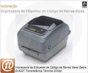 GX42-100310-000 - Impressora de Etiquetas de Cdigo de Barras Mesa Zebra GX420T Transferncia Trmica 203dpi