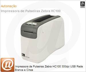 HC100-300A-0100 - Impressora de Pulseiras Zebra HC100 300dpi USB Rede Branca e Cinza