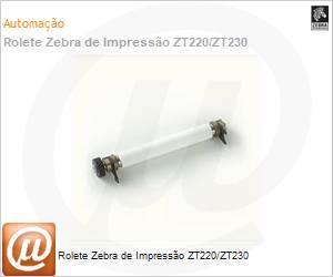 P1037974-028 - Rolete de impresso Zebra ZT220 / ZT230
