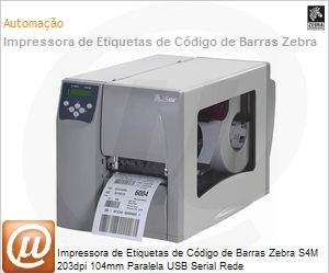 S4M00-2001-0700T - Impressora de Etiquetas de Cdigo de Barras Zebra S4M 203dpi 104mm Paralela USB Serial Rede