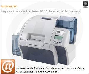 Z84-A00C0000BR00 - Impressora de Cartes PVC de alta performance Zebra ZXP8 Colorida 2 Faces com Rede