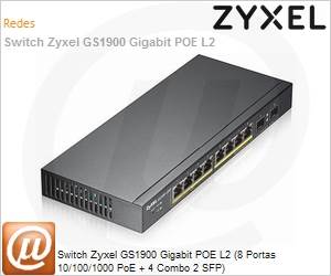 GS1900-10HP-US0101F - Switch Zyxel GS1900 Gigabit POE L2 (8 Portas 10/100/1000 PoE + 4 Combo 2 SFP)