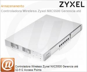 NXC5500-US0101F - Controladora Wireless Zyxel NXC5500 Gerencia at 32-512 Access Points