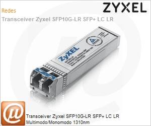 SFP10G-LR-ZZ0101F - Transceiver Zyxel SFP10G-LR SFP+ LC LR Multimodo/Monomodo 1310nm