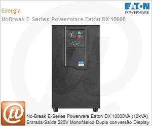 EDX10KH - No-Break E-Series Powerware Eaton DX 10000VA (10kVA) Entrada/Sada 220V Monofsico Dupla converso Display LED Baterias Internas Torre
