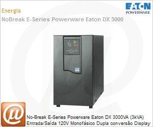 EDX3000LB - No-Break E-Series Powerware Eaton DX 3000VA (3kVA) Entrada/Sada 120V Monofsico Dupla converso Display LED Baterias Internas Torre