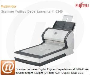 FI-6240 - Scanner de mesa Digital Fujitsu Departamental fi-6240 A4 600dpi 60ppm 120ipm (24 bits) ADF Duplex USB SCSI VRS Professional Flatbed