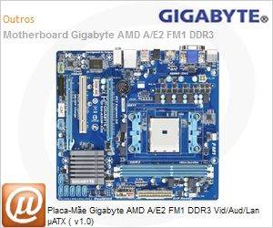 GA-A55M-S2H - Placa-Me Gigabyte AMD A/E2 FM1 DDR3 Vid/Aud/Lan ATX ( v1.0)