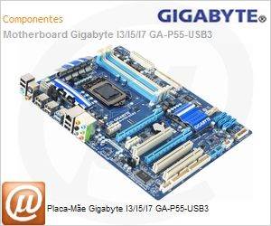 GA-P55-USB3 - Placa-Me Gigabyte I3/I5/I7 GA-P55-USB3