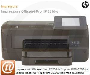 CV136A - Impressora Officejet Pro HP 251dw 15ppm 1200x1200dpi 256MB Rede Wi-Fi N ePrint 30.000 pg/ms (Substitui 8000 Enterprise)