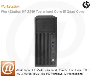 3AT66LA-AC4 - WorkStation HP Z240 Torre Intel Core i5 Quad Core 7500 (4C 3.4GHz) 16GB 1TB HD Windows 10 Professional 64bits