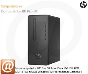 6RC31LA - Desktop-PC HP Pro G2 Intel Core i3-8100 4GB DDR4 HD 500GB Windows 10 Professional Garantia 1 ano On-site.