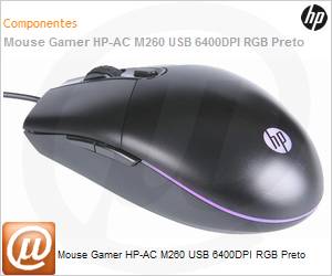 7ZZ81AA - Mouse Gamer HP-AC M260 USB 6400DPI RGB Preto