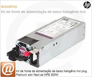 865414-B21 - Kit de fonte de alimentao de baixo halognio hot plug Platinum slot flexvel HPE 800W