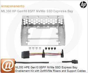 874569-B21 - ML350 HPE Gen10 8SFF NVMe SSD Express Bay Enablement Kit with 2x4NVMe Risers and Support Cables