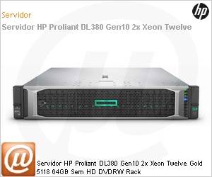 875773-S05 - Servidor HP Proliant DL380 Gen10 2x Xeon Twelve Gold 5118 64GB Sem HD DVDRW Rack