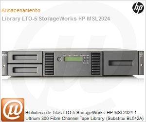 BL542B - Biblioteca de fitas LTO-5 StorageWorks HP MSL2024 1 Ultrium 300 Fibre Channel Tape Library (Substitui BL542A)