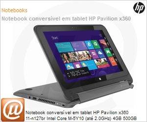 K8N59LA - Notebook conversível em tablet HP Pavilion x360 11-n127br Intel Core M-5Y10 (até 2.0GHz) 4GB 500GB 11.6" Windows 8.1 64 SL Wi-Fi N Bluetooth WebCam HDMI USB 3.0