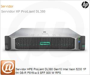 P02466-B21 - Servidor HPE ProLiant DL380 Gen10 Intel Xeon 6230 1P 64 GB-R P816i-a 8 SFF 800 W RPS