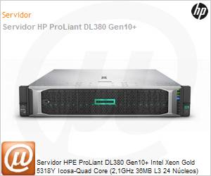 P05172-B21-0466 - Servidor HPE ProLiant DL380 Gen10+ Intel Xeon Gold 5318Y Icosa-Quad Core (2,1GHz 36MB L3 24 Ncleos) 32GB [x2] 1.2TB HD [x2] RPS 800W [x2] 3 Anos On-Site