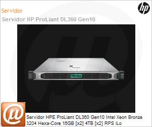 P19765-B21-0273 - Servidor HPE ProLiant DL360 Gen10 Intel Xeon Bronze 3204 Hexa-Core 16GB [x2] 4TB [x2] RPS iLo