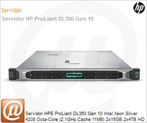 P19765-B21-0371 - Servidor HPE ProLiant DL360 Gen 10 Intel Xeon Silver 4208 Octa-Core (2,1GHz Cache 11MB) 2x16GB 2x4TB HD RAID E-408i-a SR RPS 500W [x2] iLo 5 3 Anos On-Site