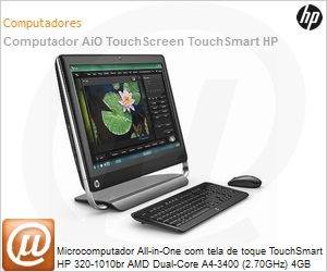 QE847AA - Desktop-PC All-in-One com tela de toque TouchSmart HP 320-1010br AMD Dual-Core A4-3400 (2.70GHz) 4GB 1TB 20" LED DVD-RW Windows 7 Home Premium 64 Wi-Fi N Radeon HD 6410D 512MB