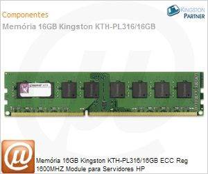 Kingston - KTH-PL316/16GB - Memória 16GB Kingston KTH-PL316/16GB ECC ...
