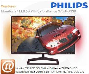 278G4DHSD - Monitor 27" LED 3D Philips Brilliance 278G4DHSD 1920x1080 7ms 20M:1 Full HD HDMI [x3] IPS USB 3.0 [x4] Ambiglow Gioco