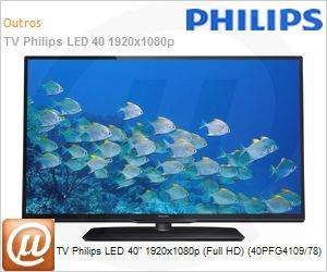 40PFG4109/78 - TV Philips LED 40" 1920x1080p (Full HD) (40PFG4109/78)