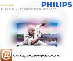 65PFG7459/78 - TV 65" Philips LED 65PFG7459/78 SMT A3 3D