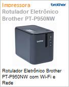 Rotulador Eletrnico Brother PT-P950NW com Wi-Fi e Rede  (Figura somente ilustrativa, no representa o produto real)