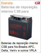 Baterias de reposio interna CSB para No-Breaks APC, Delta, Vertiv e outros VRLA 12V 17AH  (Figura somente ilustrativa, no representa o produto real)