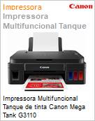 Impressora Multifuncional Tanque de tinta Canon Mega Tank G3110  (Figura somente ilustrativa, no representa o produto real)