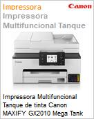 Impressora Multifuncional Tanque de tinta Canon MAXIFY GX2010 Mega Tank  (Figura somente ilustrativa, no representa o produto real)