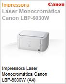 Impressora Laser Monocromtica Canon LBP-6030W (A4)  (Figura somente ilustrativa, no representa o produto real)