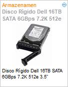 Disco Rgido Dell 16TB SATA 6GBps 7.2K 512e 3.5  (Figura somente ilustrativa, no representa o produto real)