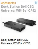 Dock Station Dell CSG Universal WD19s -CP92  (Figura somente ilustrativa, no representa o produto real)