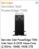 Servidor Dell PowerEdge T360 Intel Xeon E-2436 Hexa-Core (2,9GHz; 18MB) 16GB 2TB HDD  (Figura somente ilustrativa, no representa o produto real)