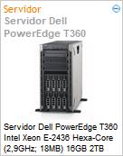 Servidor Dell PowerEdge T360 Intel Xeon E-2436 Hexa-Core (2,9GHz; 18MB) 16GB 2TB HDD DVD+/-RW  (Figura somente ilustrativa, no representa o produto real)