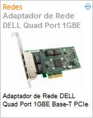 Adaptador de Rede DELL Quad Port 1GBE Base-T PCIe (Figura somente ilustrativa, no representa o produto real)