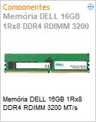 Memria 16GB DELL 1Rx8 DDR4 RDIMM 3200 MT/s  (Figura somente ilustrativa, no representa o produto real)