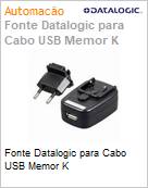 Fonte Datalogic para Cabo USB Memor K (Figura somente ilustrativa, no representa o produto real)