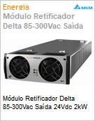 Módulo Retificador Delta 85-300Vac Saída 24Vdc 2kW  (Figura somente ilustrativa, não representa o produto real)