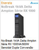 No-Break 1kVA Delta Amplon Srie RX 1000VA/900W Senoidal Dupla Converso Online 127/127V USB Gerencivel RS-232 LCD Rack/Torre Expansvel  (Figura somente ilustrativa, no representa o produto real)