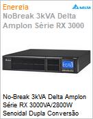 No-Break 3kVA Delta Amplon Srie RX 3000VA/2800W Senoidal Dupla Converso Online 110V/110V USB Gerencivel RS-232 LCD Rack/Torre Expansvel  (Figura somente ilustrativa, no representa o produto real)